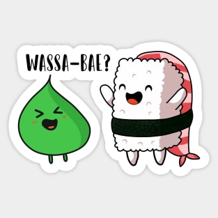 Wassa-bae? Sticker